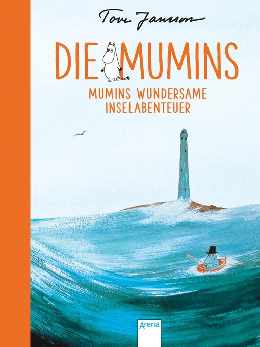 Title details for Die Mumins (8). Mumins wundersame Inselabenteuer by Tove Jansson - Available